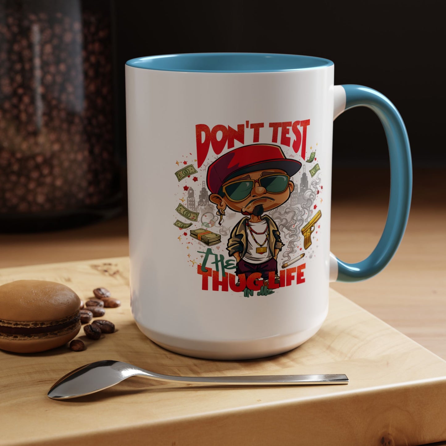 Humor Mug - Don't Test The Thug