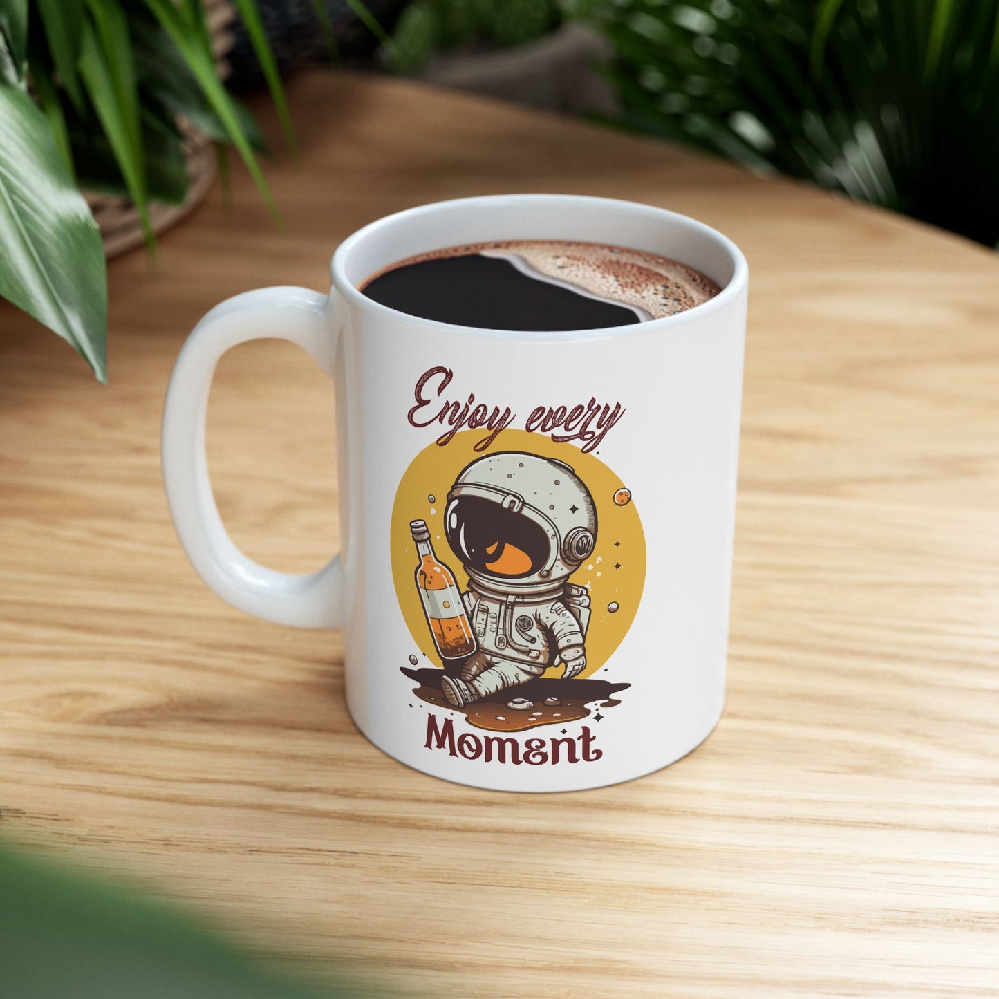 Motivation Mug - Enjoy Every Moment Astronaut