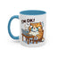 Office Mug - I'm Ok