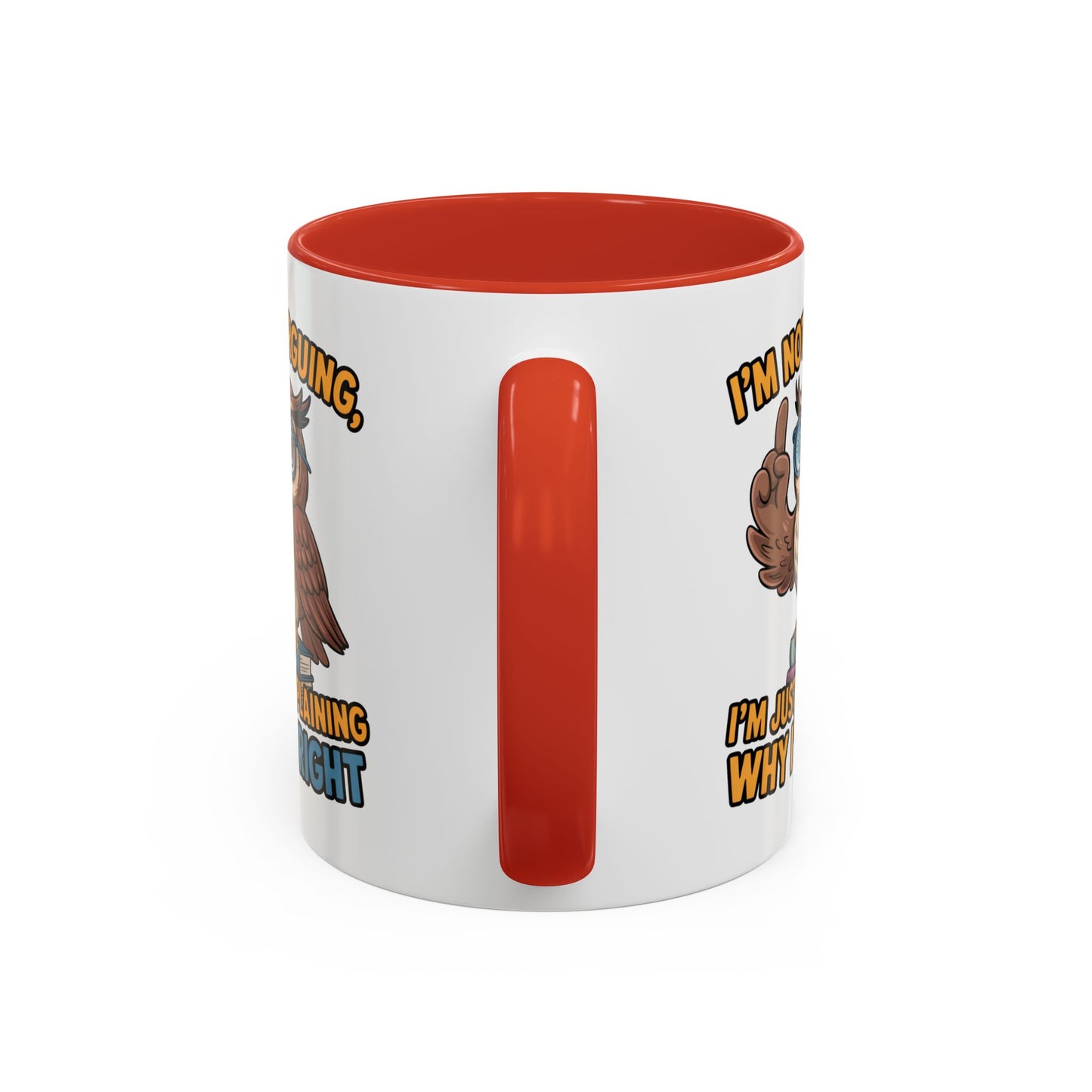 Office Mug - I'm Not Arguing