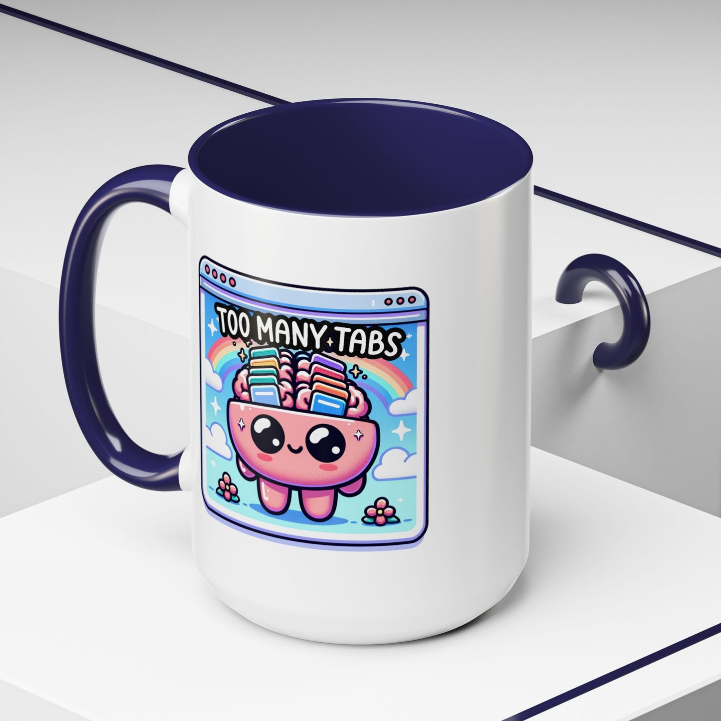 Humor Mug - My Brain Has Too Many Tabs Open
