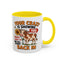 Humor Mug - You're Crazy is Showing