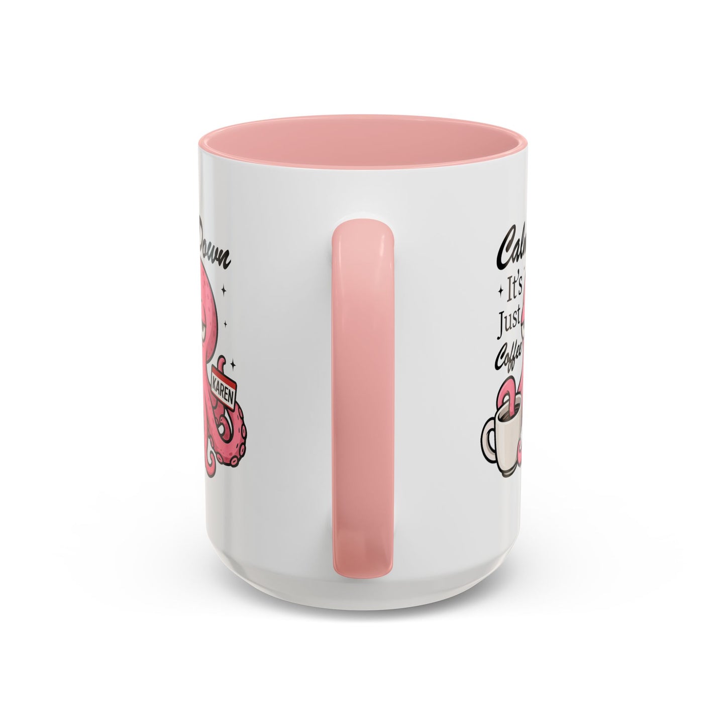Humor Mug - Calm Down It's Just Coffee Karen