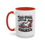Animal Mug - Too Cool For Chores