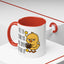 Humor Mug - I Like the Sound