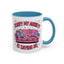 Humor Mug - Sorry My Anxiety