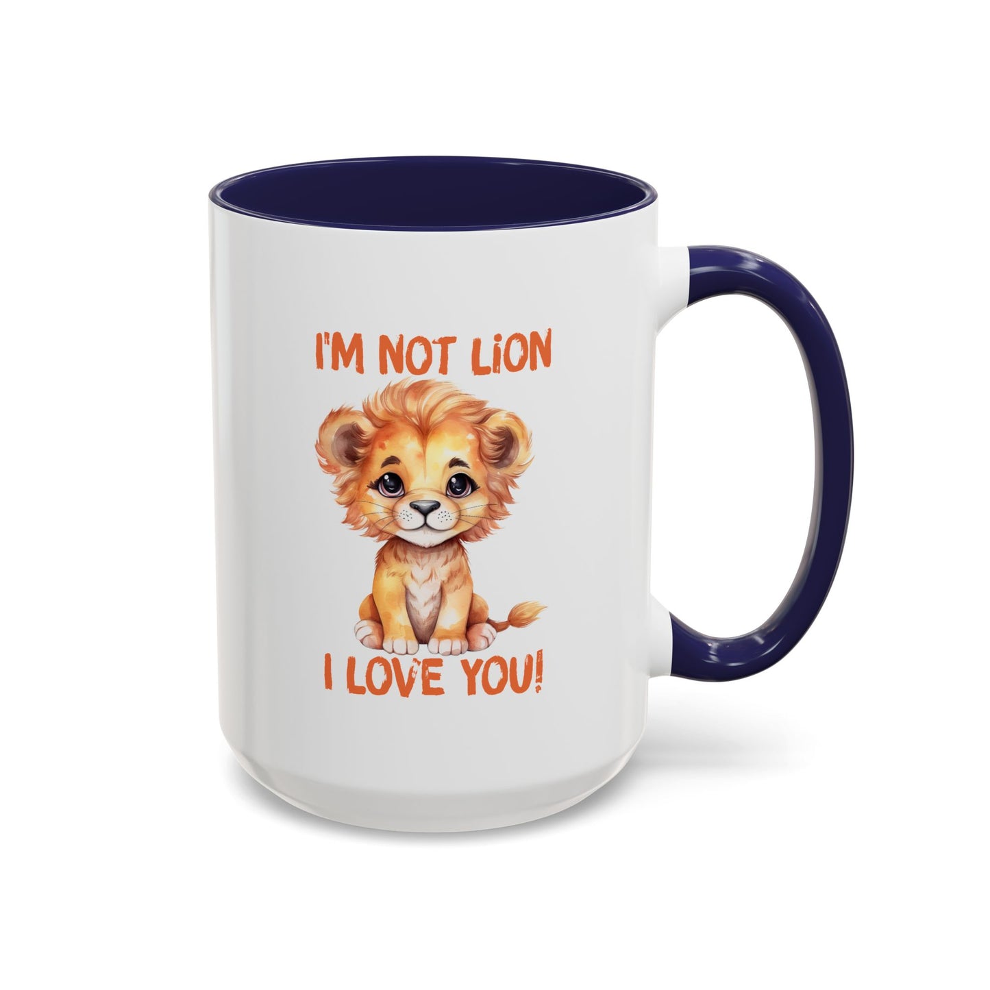 Valentine's Day Mug - I'm Not Lion I Love You