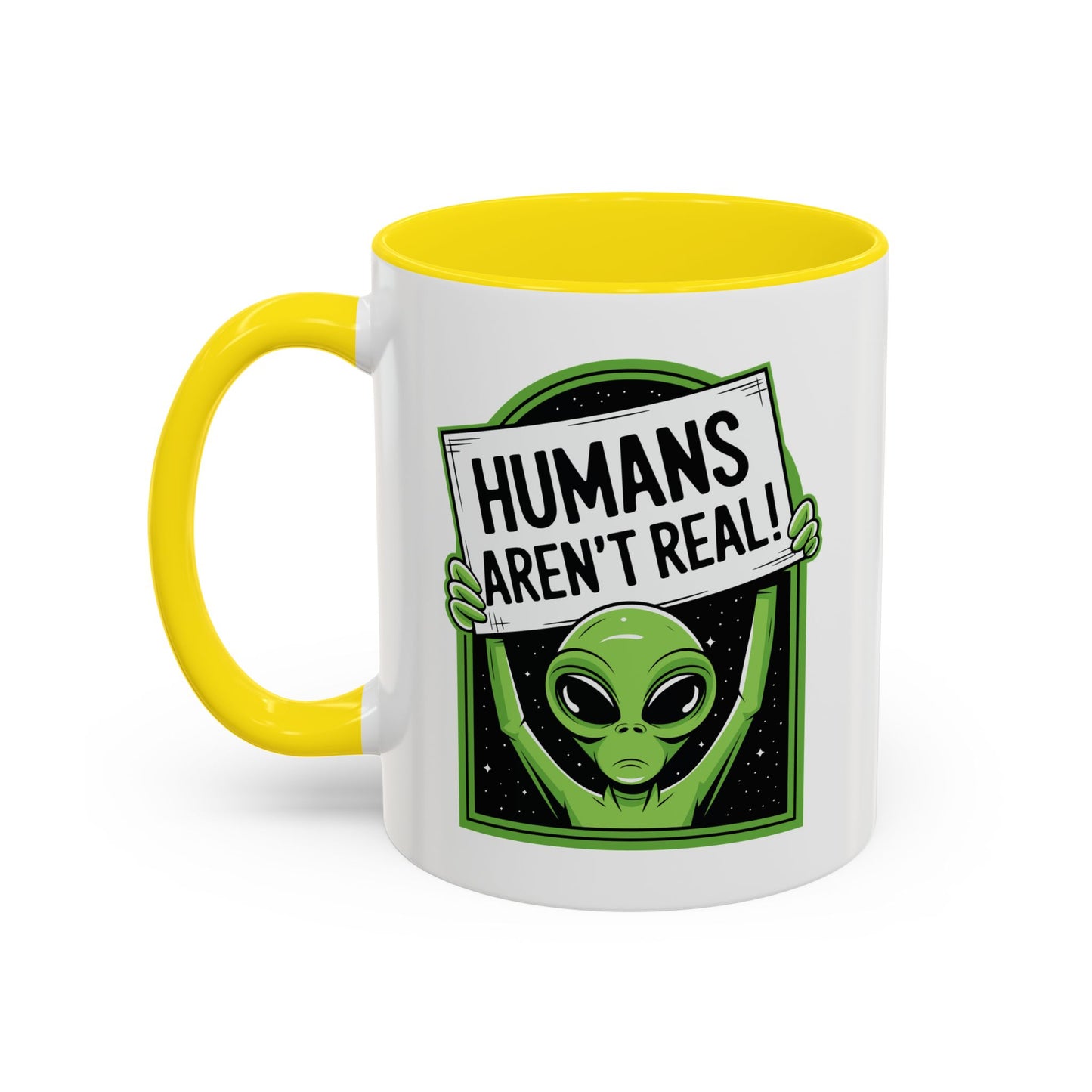 Alien Mug - Humans Aren't Real