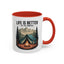 Adventure Mug - Life Is Better