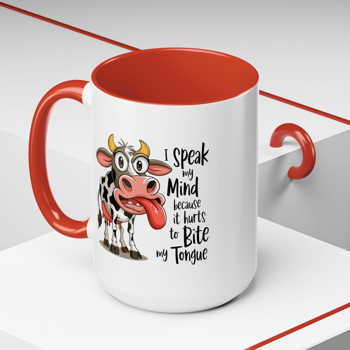 Humor Mug - I Speak My Mind