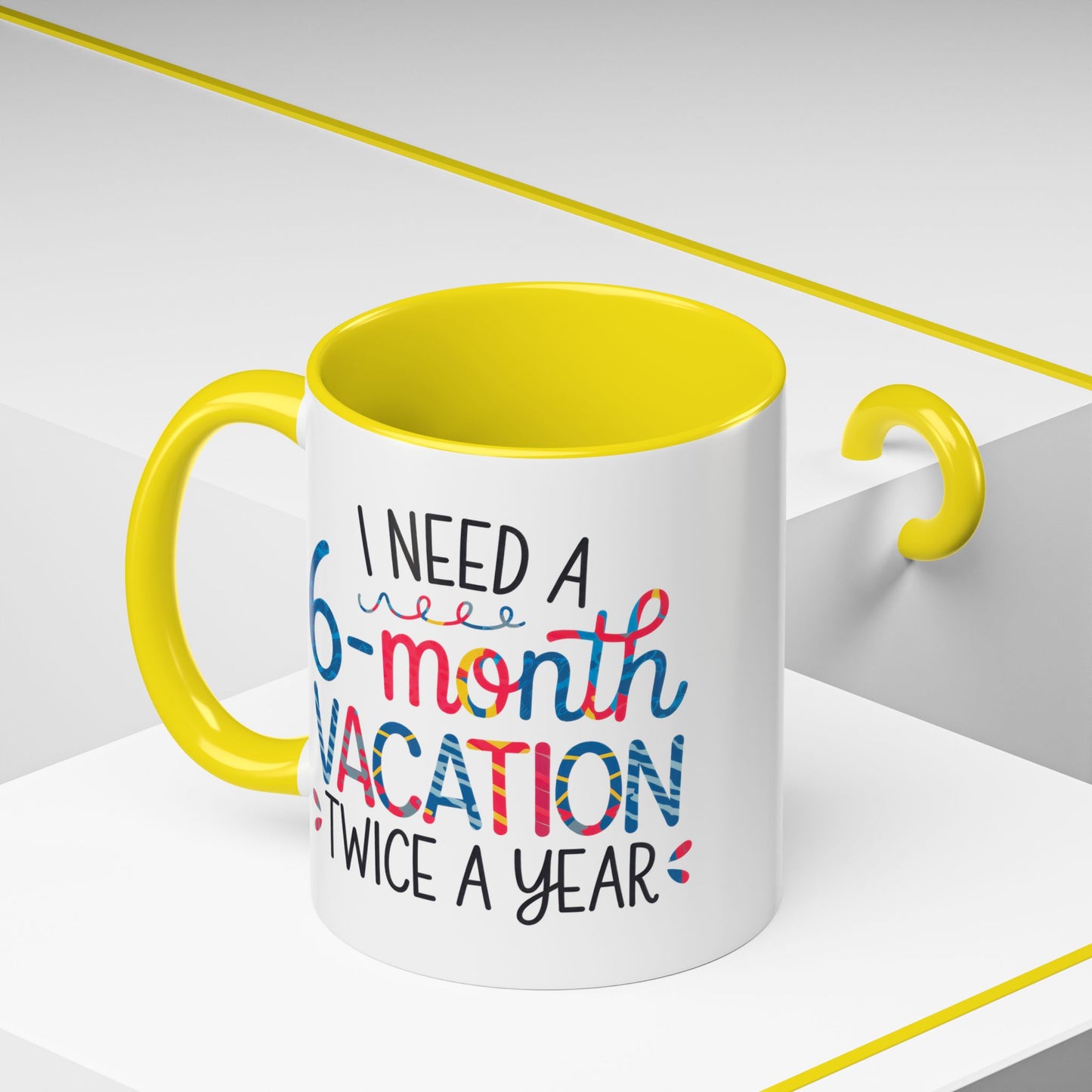 Office Mug - I Need a Six-Month Vacation