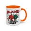 Adult Mug - Balls Deep in Christmas Spirit