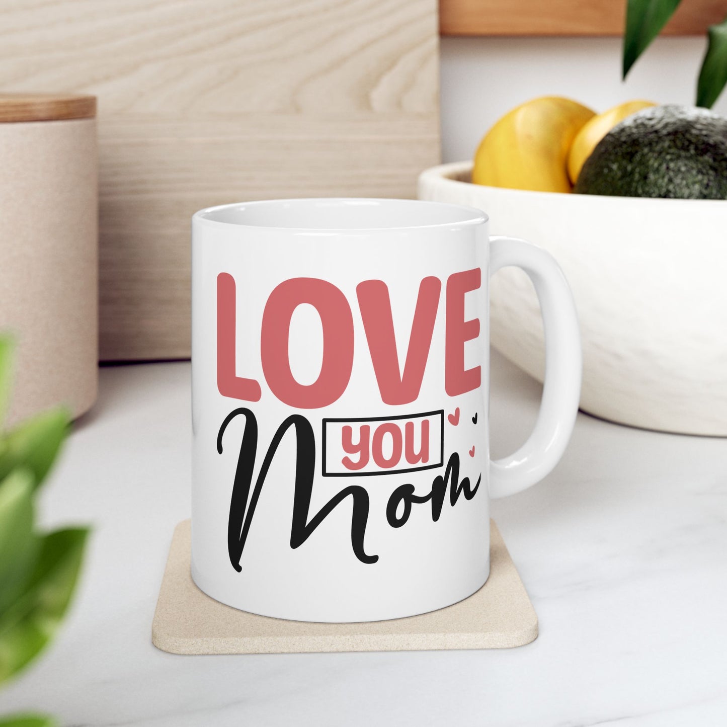 Mother's Day Mug - Love You Mom