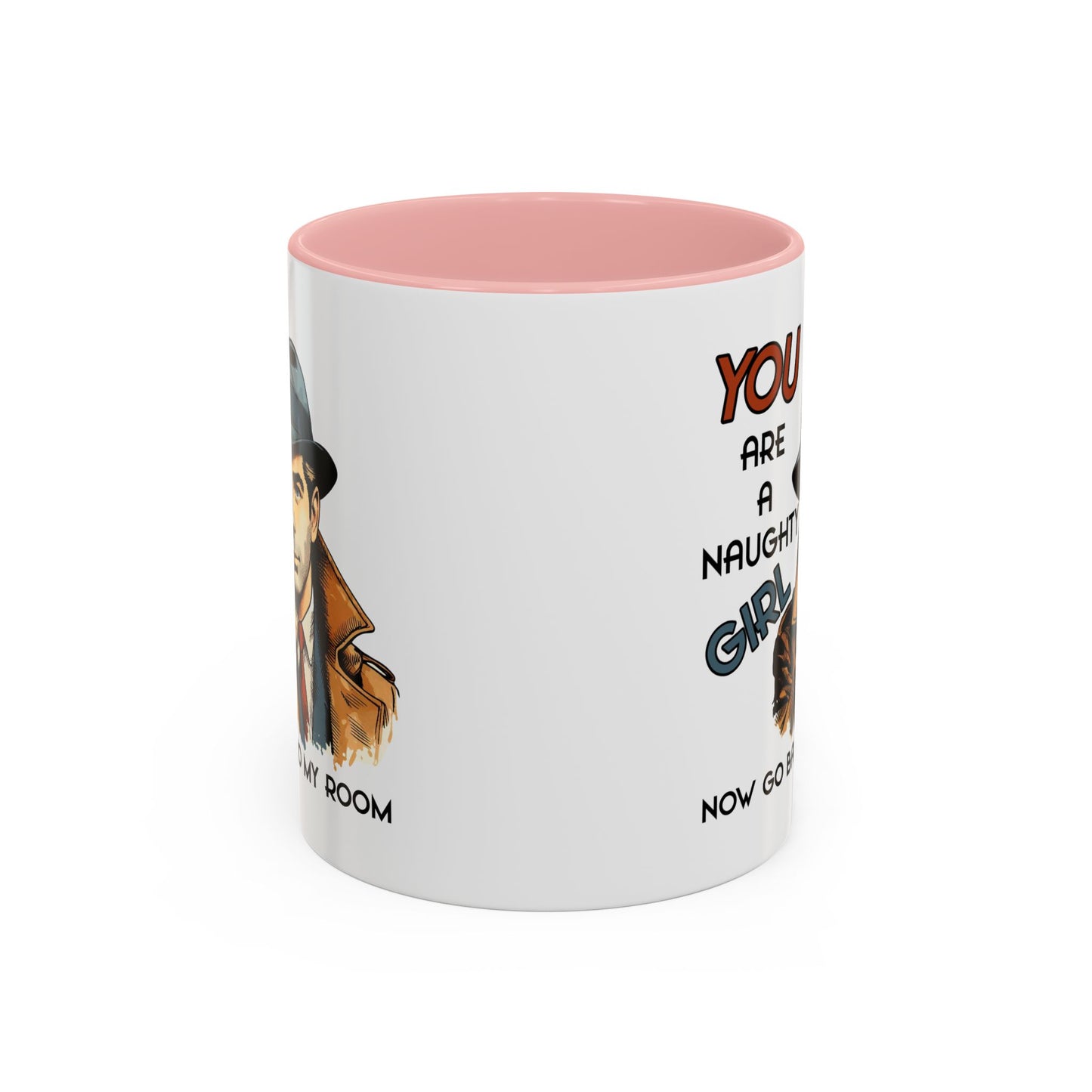 Adult Mug - You Are a Naughty Girl