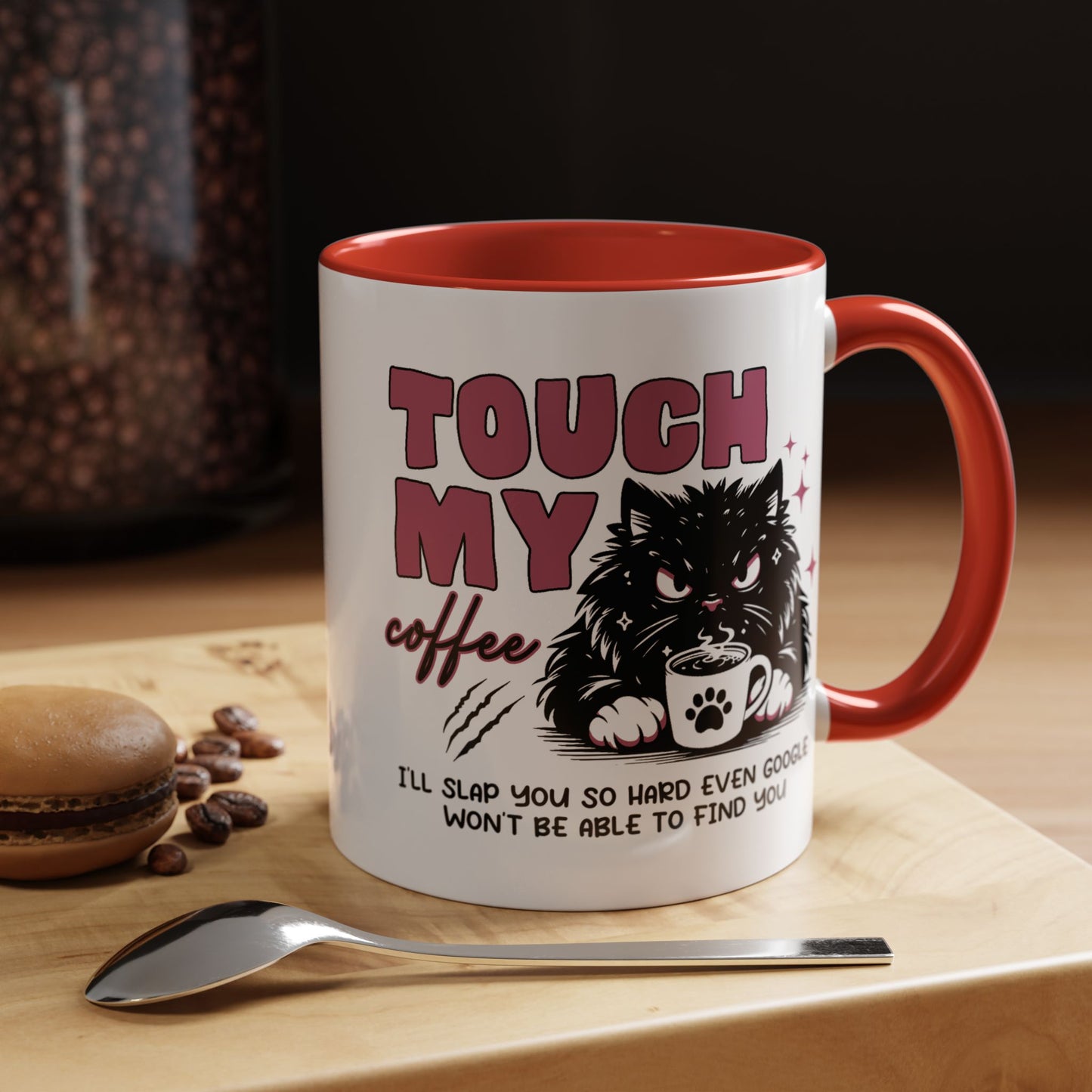 Humor Mug - Touch My Coffee