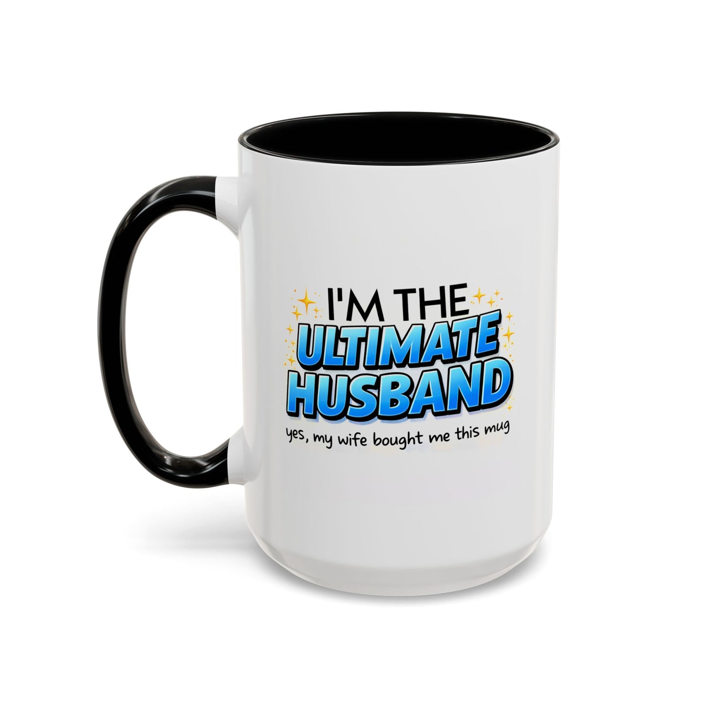 Anniversary Mug- I'm The Ultimate Husband