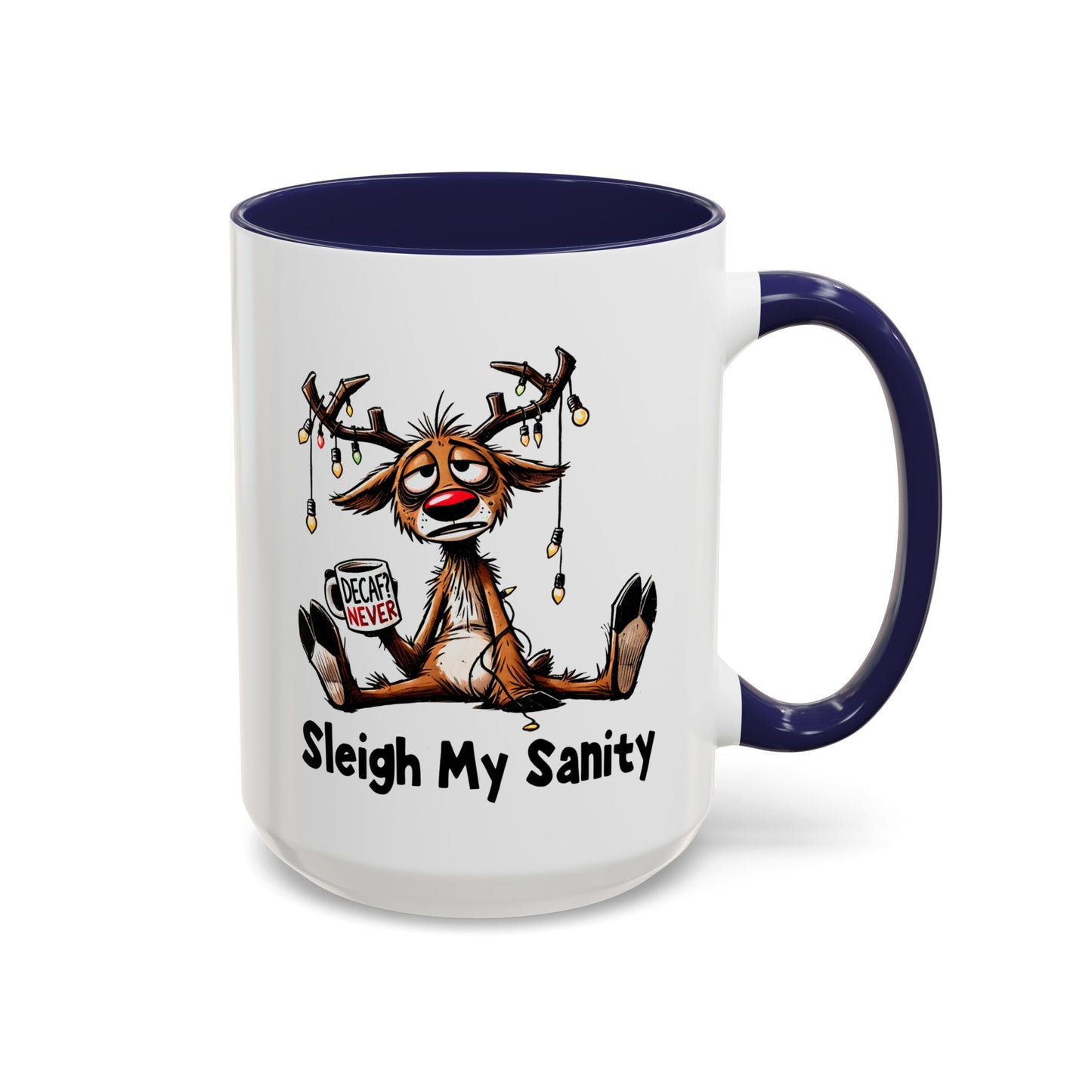 Office Mug - Sleigh My Sanity