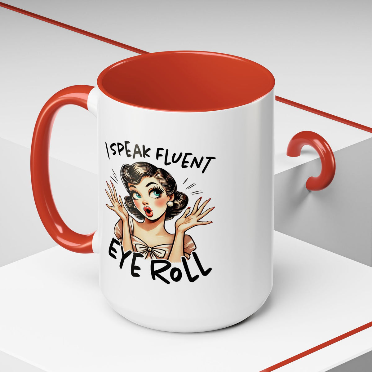 Humor Mug - I Speak Fluent Eye Roll