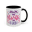 Motivation Mug - Always Stay Humble & Kind