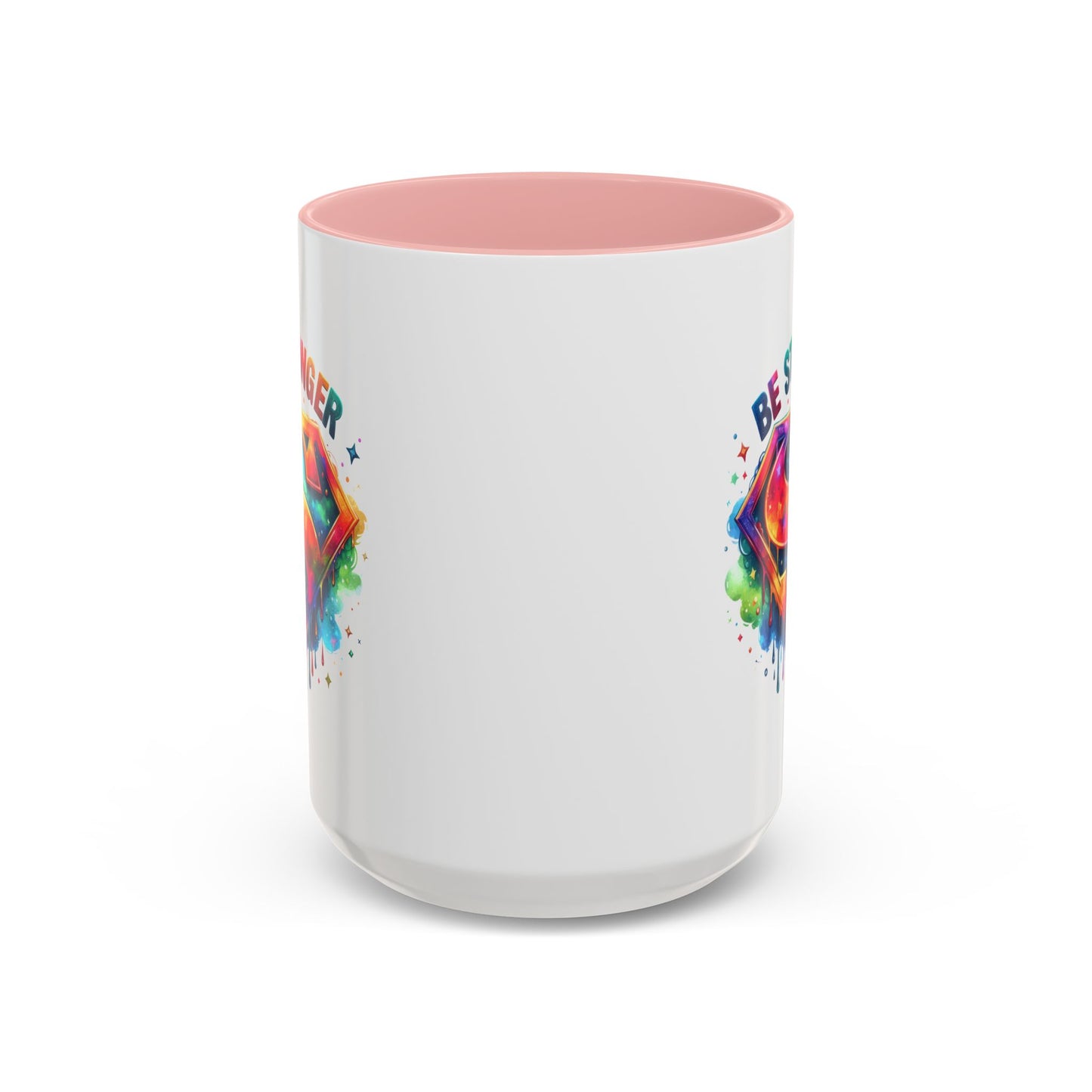 Motivational Mug - Be Stronger