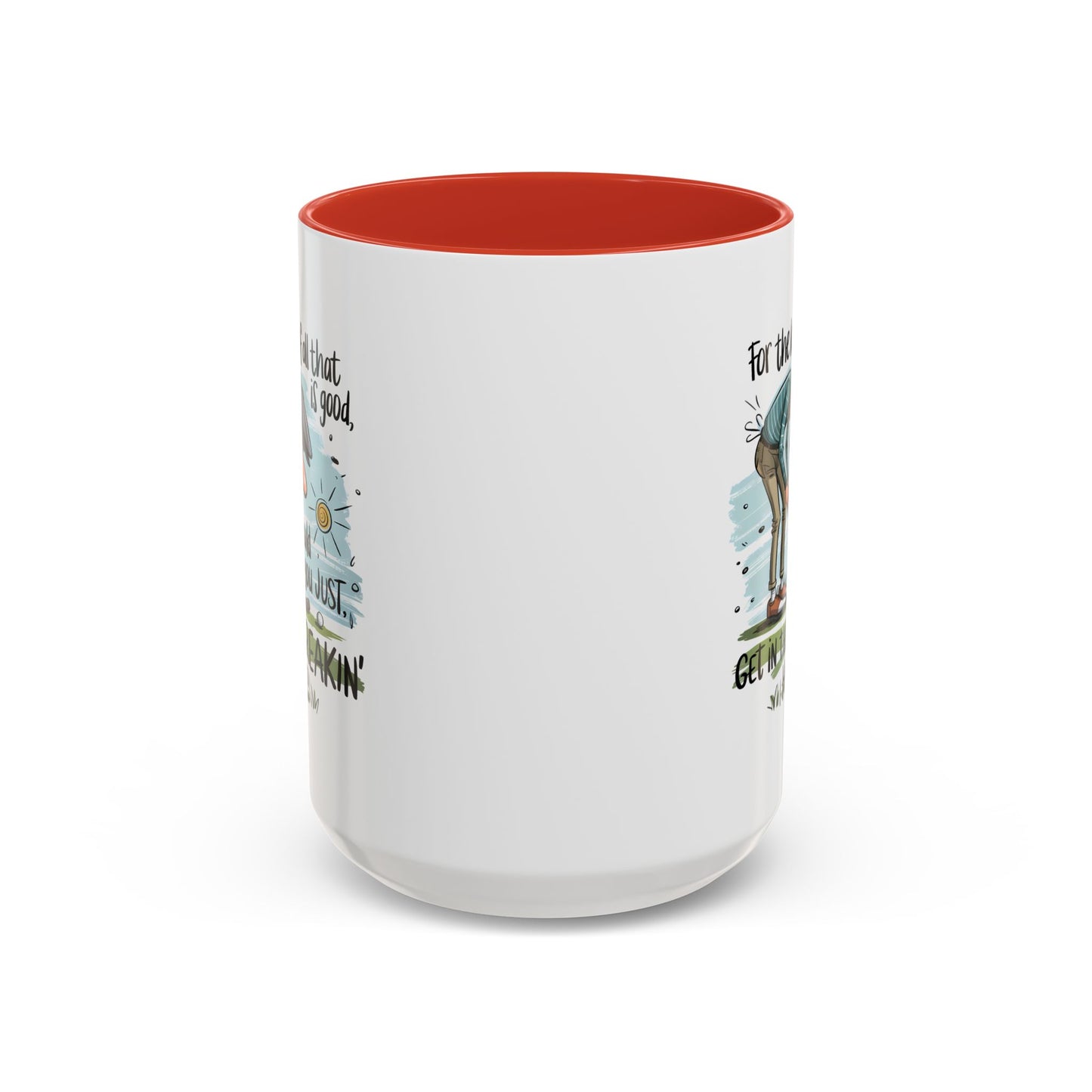 Humor Mug - For The Love of All