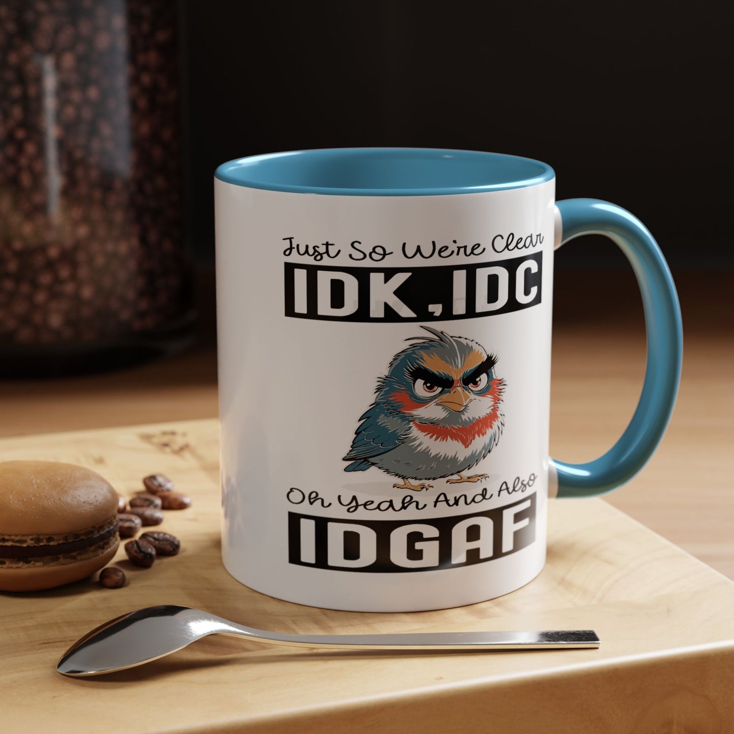 Humor Mug - Just So We're Clear