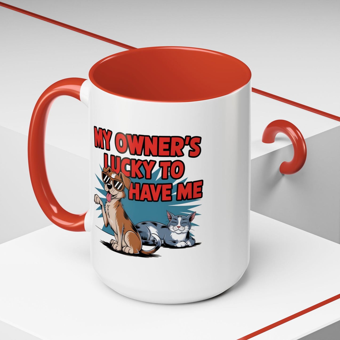 Animal Mug - My Owner's Luck To Have Me