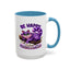 Humor Mug - Be Happy