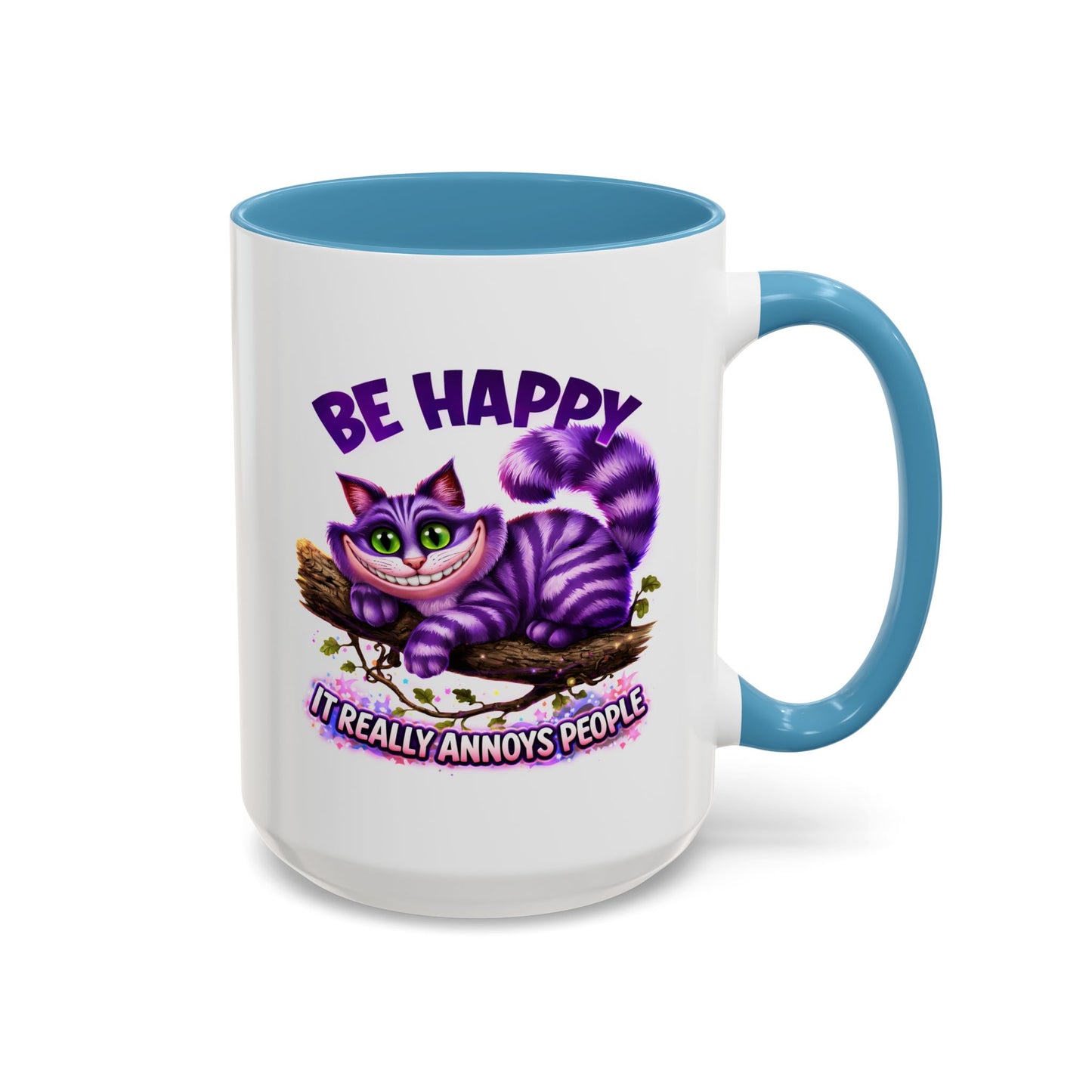 Humor Mug - Be Happy