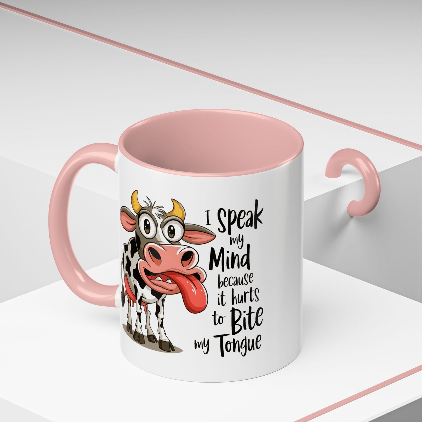 Humor Mug - I Speak My Mind