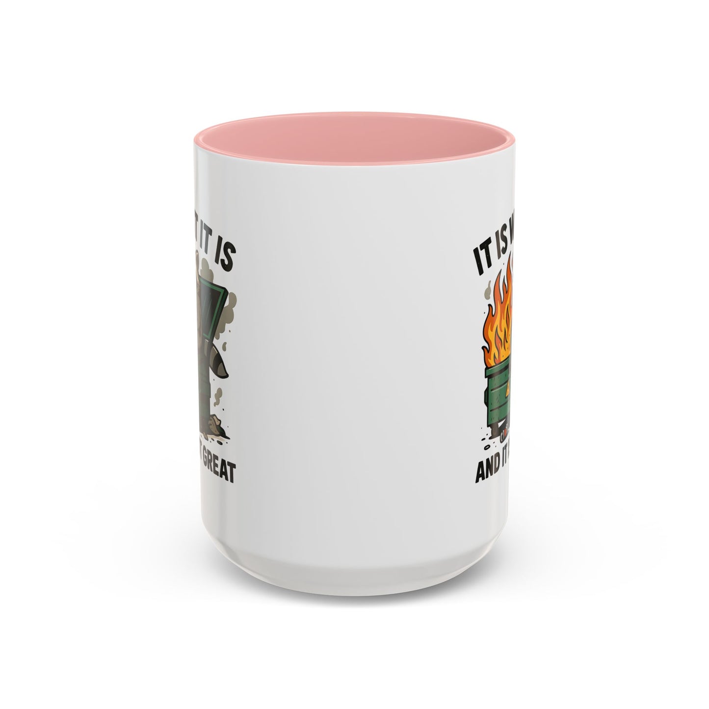 Humor Mug - It Is What It Is