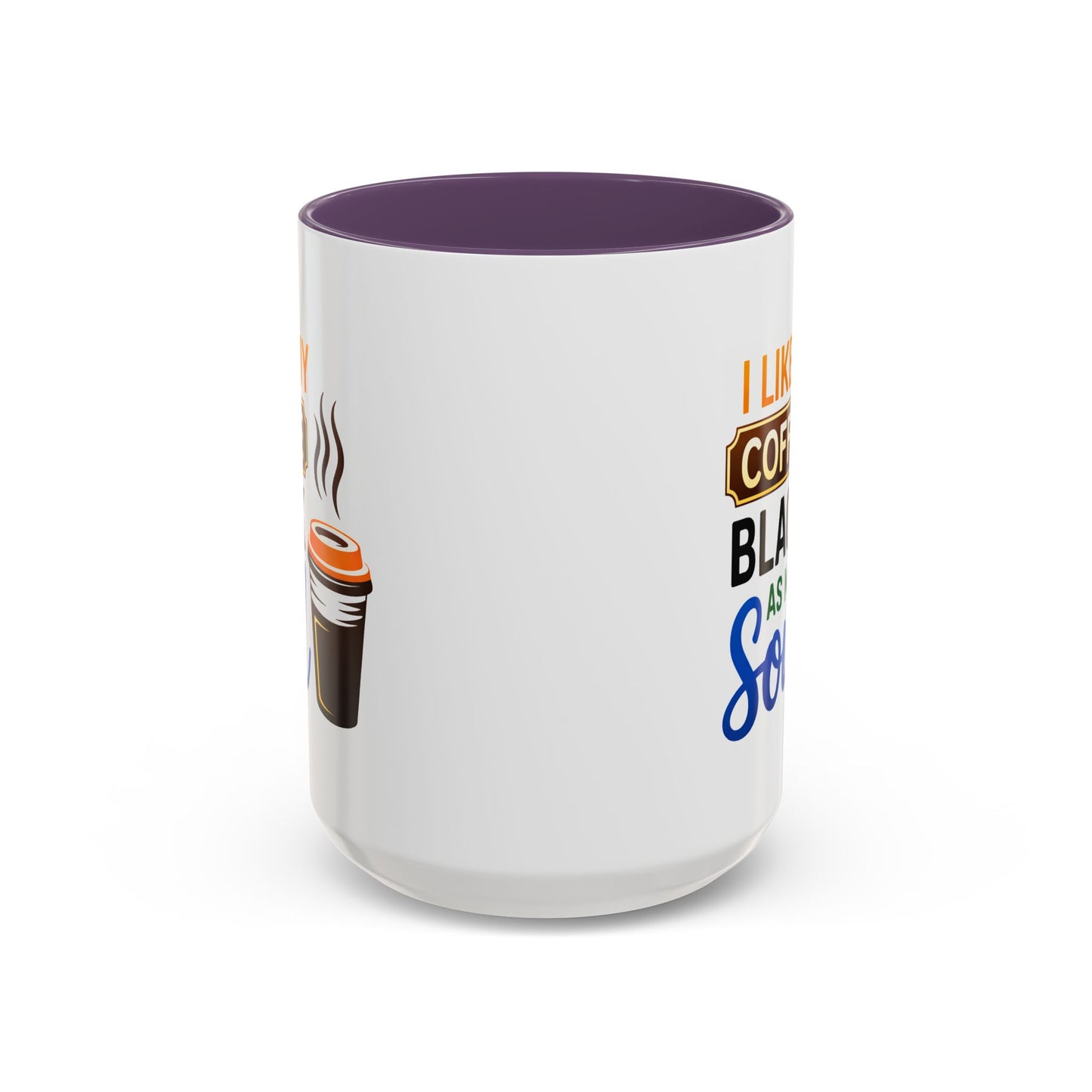 Humor Mug - I Like My Coffee