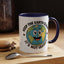Humor Mug - Keep The Earth Clean