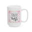 Anniversary Mug - In Case You Foolishly Forget