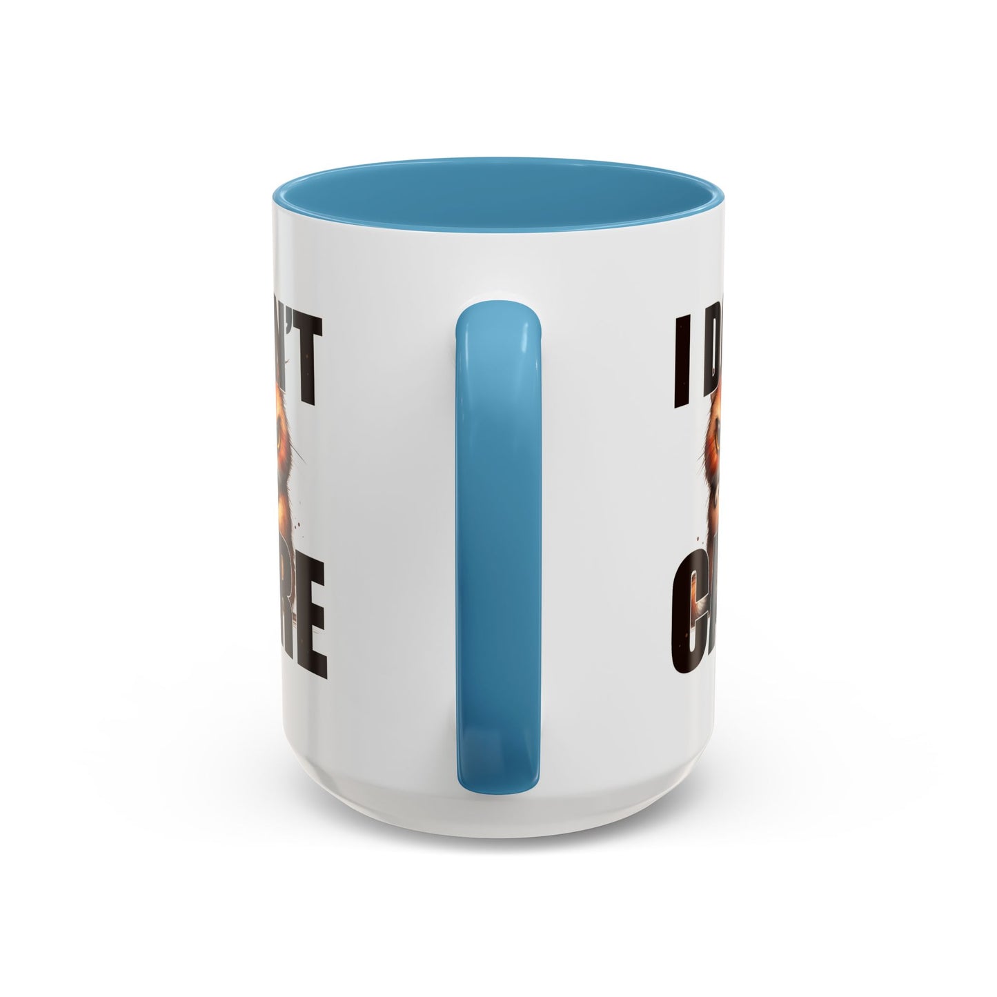Humor Mug - I Don't Care