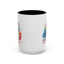 Adult Mug - I Hate It When I Have To Be Nice