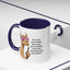 Humor Mug - Ever Have One Of Those Days