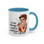 Humor Mug - I'm Not Always a Bitch