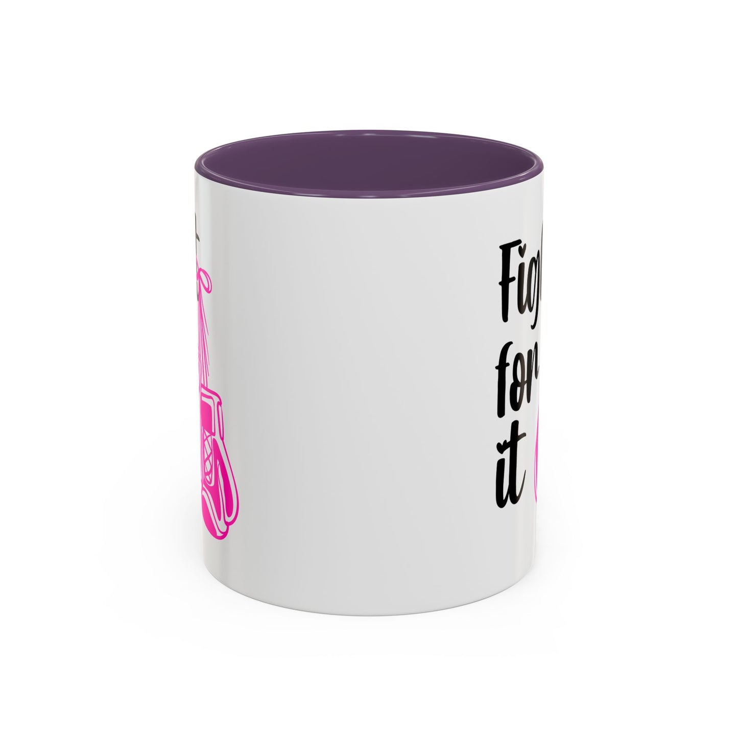 Support Mug - Fight For It