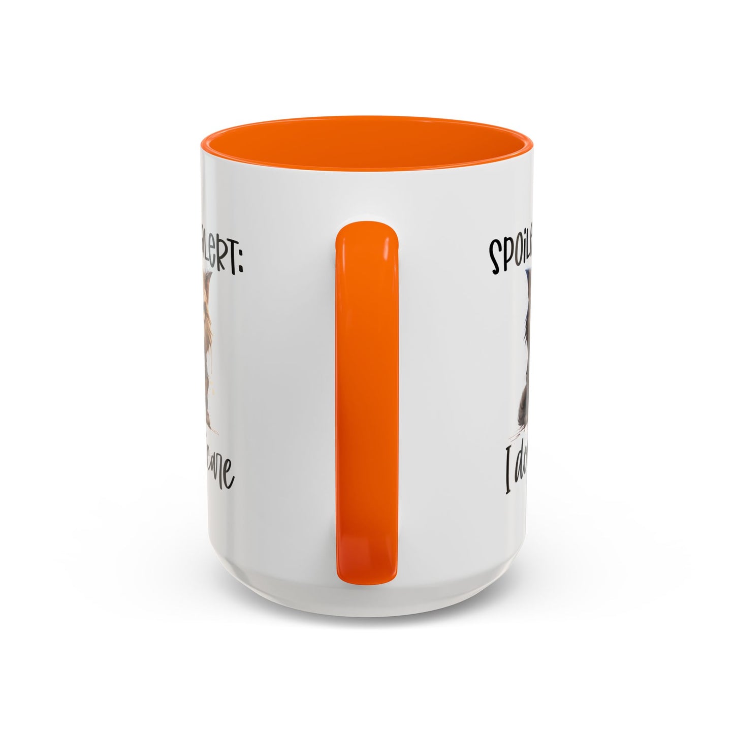 Humor Mug - Spoiler Alert I Don't Care