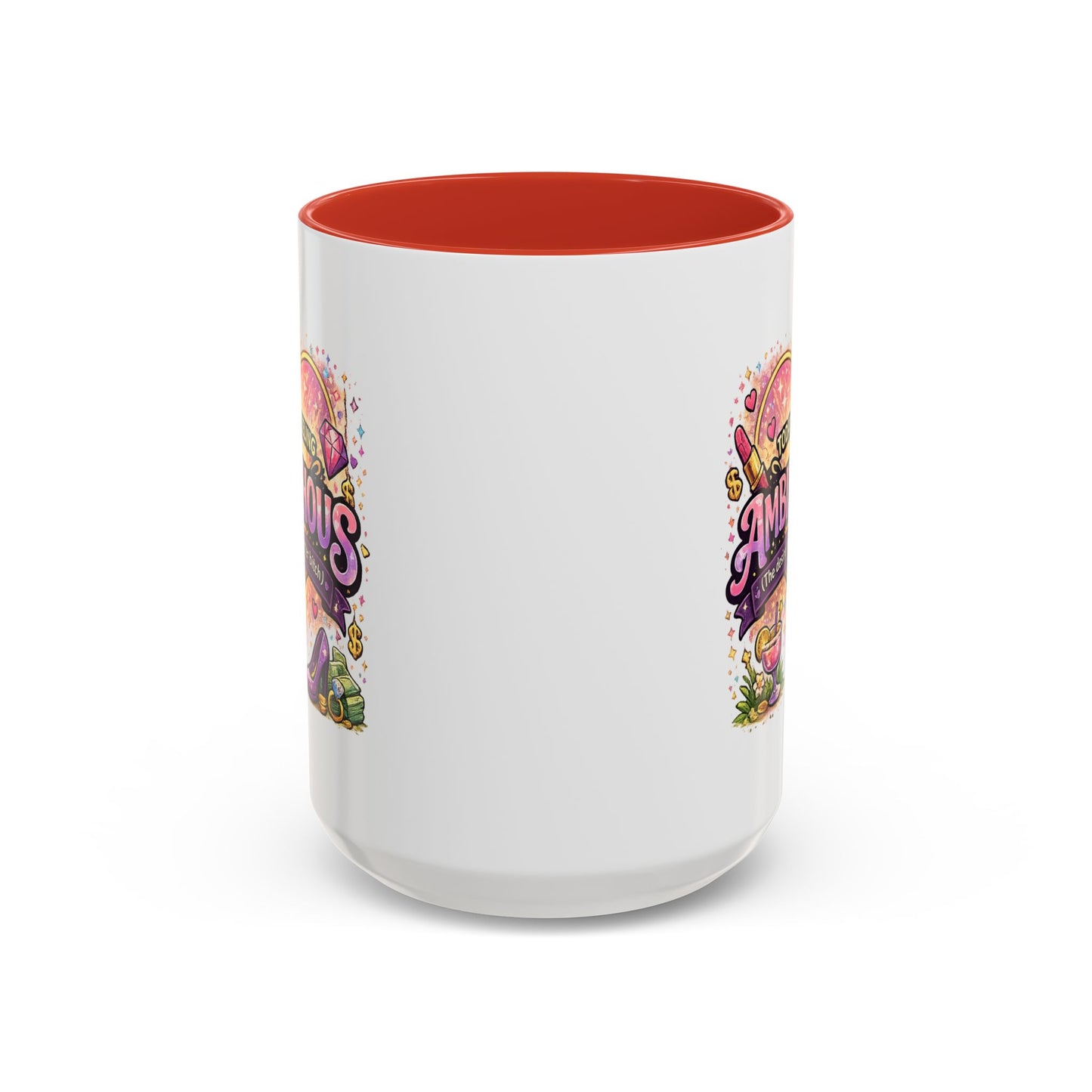 Humor Mug - Ambitchous