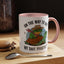Humor Mug - On My Way to Get My Shit Toghether