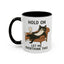 Animal Mug - Hold On Let Me Overthink This
