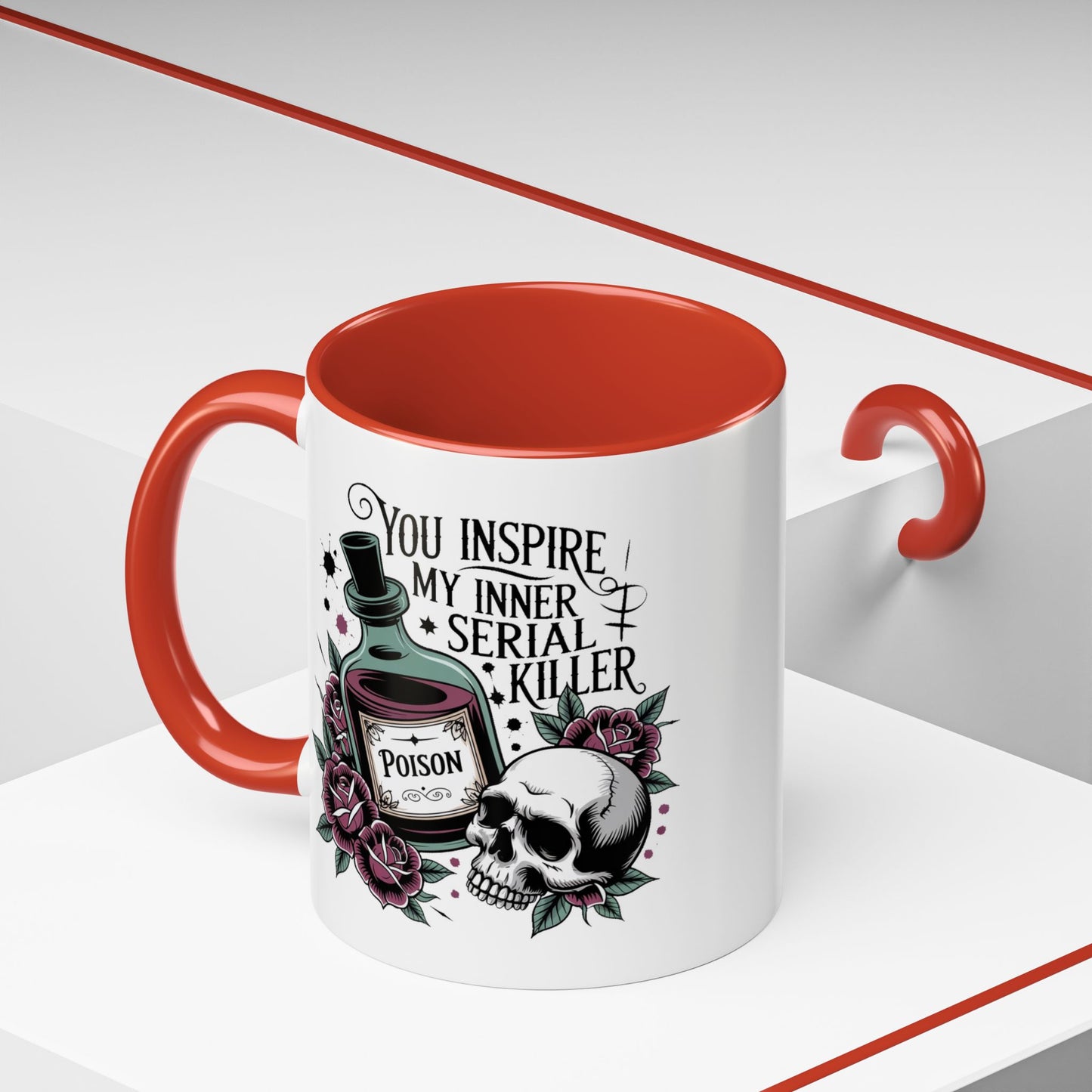 Humor Mug - You inspire My Inner Serial Killer
