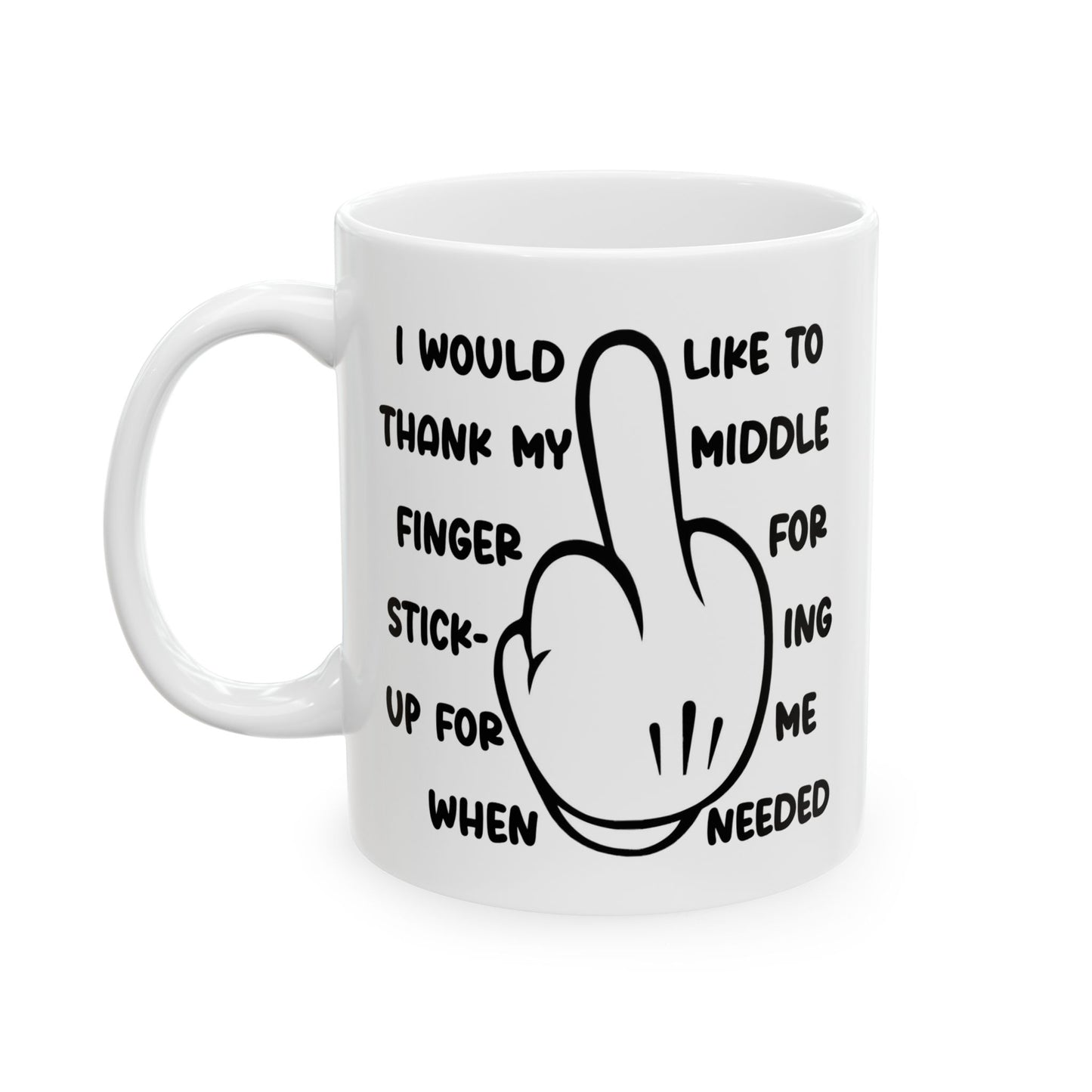 Adult Mug - I Would Like To Thank My Middle Finger