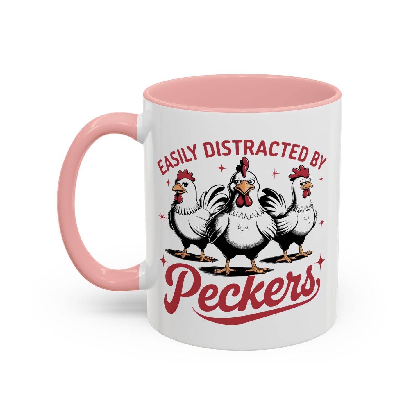 Humor Mug - Easily Distracted By Peckers