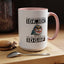 Humor Mug - Just So We're Clear