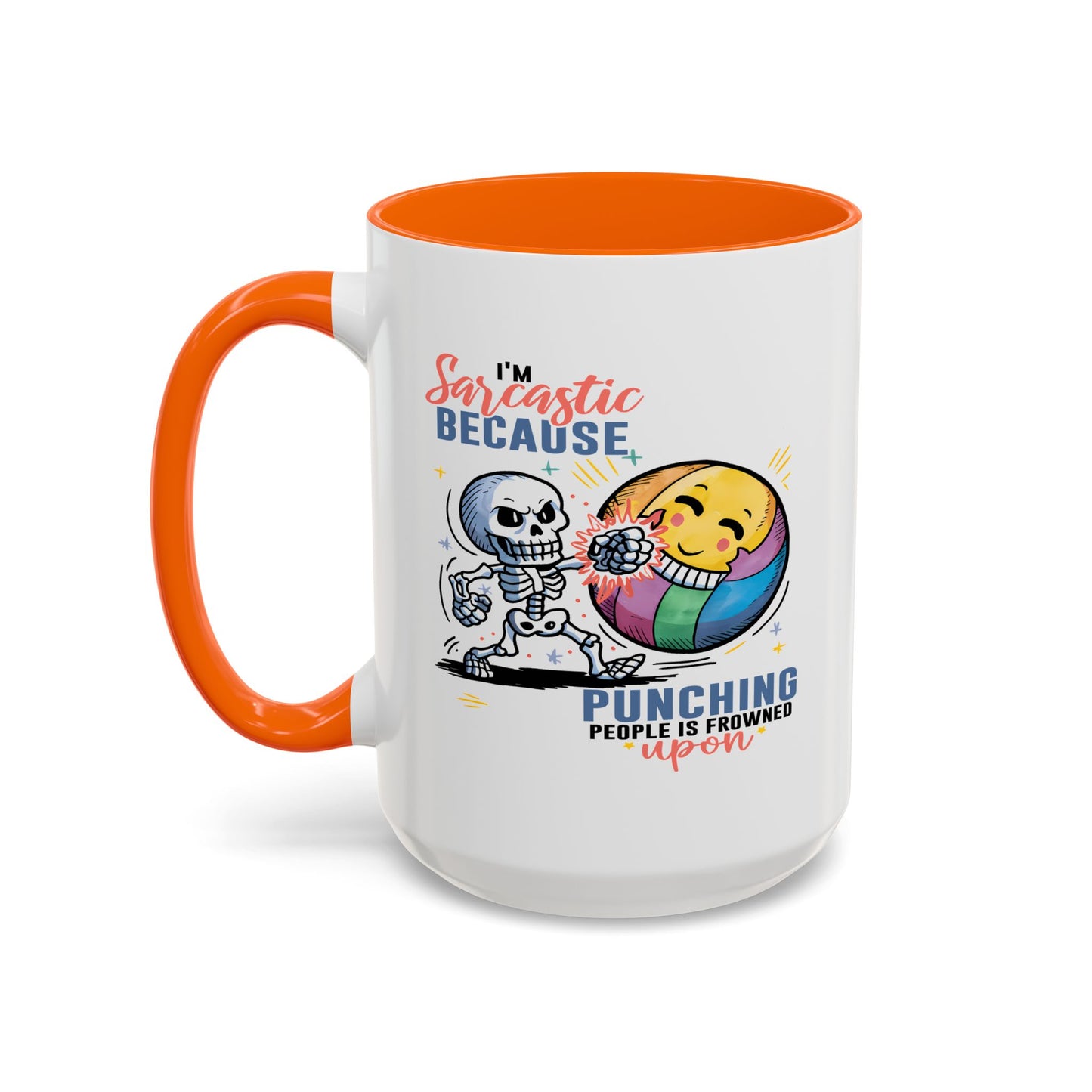 Humor Mug - I'm Sarcastic Because