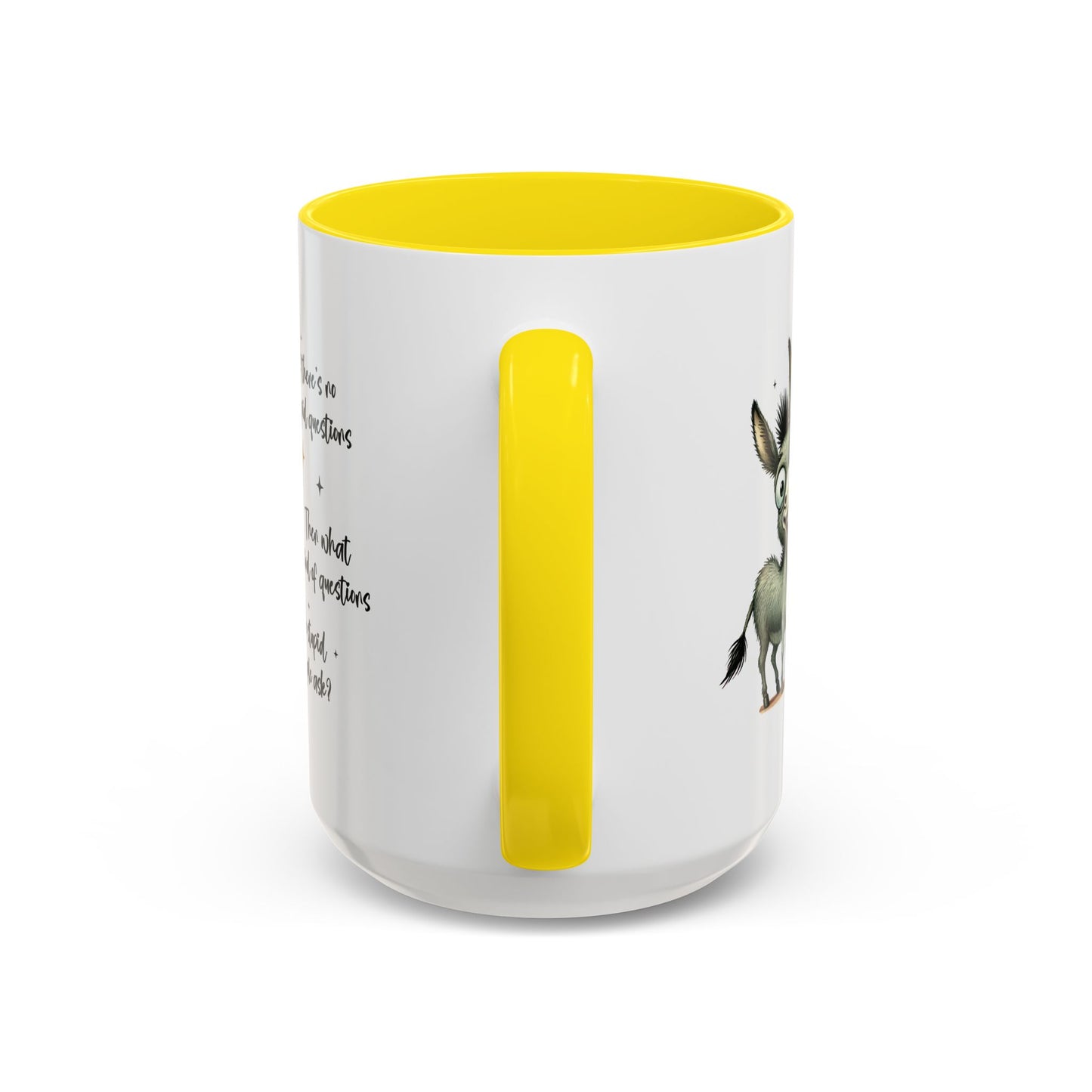 Humor Mug - If there are no stupid questions