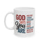 Religious Mug - God Says You Are